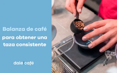 ¿Cómo una balanza de casa nos ayuda a obtener una taza de café consistente?